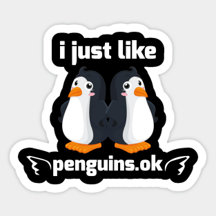 i just like penguin ok Sticker